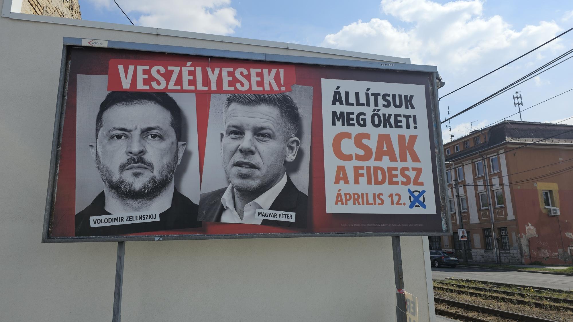 Zelenskyy on every corner: How Orbán turned Ukraine into a campaign weapon