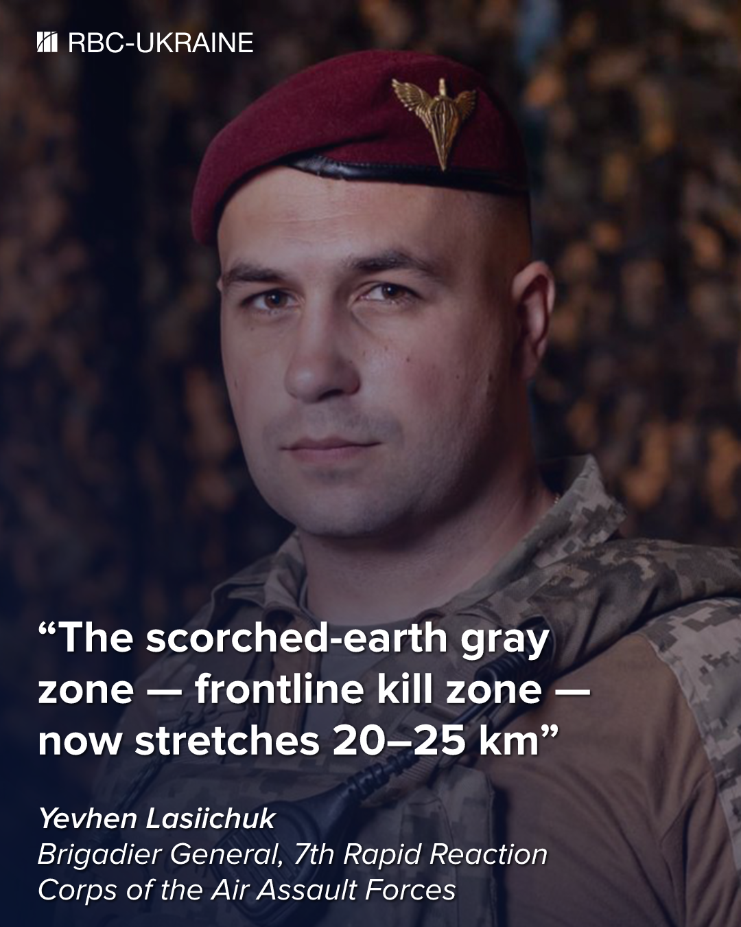 'Kill zone at the front could reach 30 km by year's end.' Interview with Brigadier General Yevhen Lasiichuk